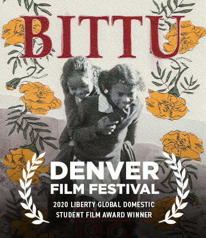 BITTU: 2020 Liberty Global Domestic Student Filmmaker Award