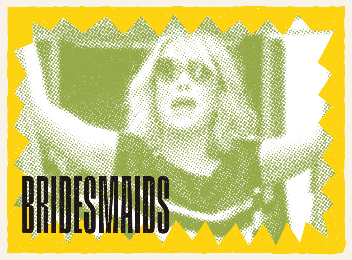 Woman in sunglasses with arms raised, 'BRIDESMAIDS' text in bold letters